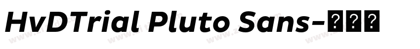HvDTrial Pluto Sans字体转换